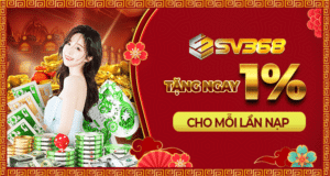 tặng 1% mỗi lần nạp sv368