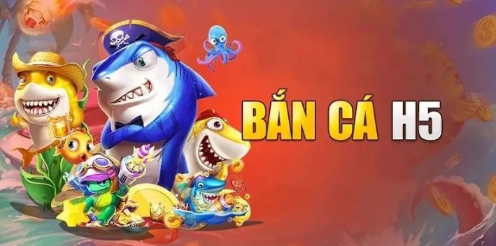 Review cổng game bắn cá H5 mới nổi hiện nay